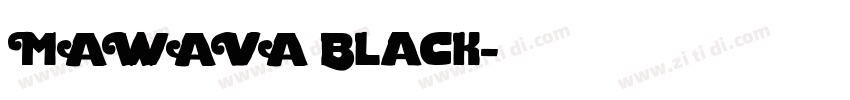 MAWAVA Black字体转换